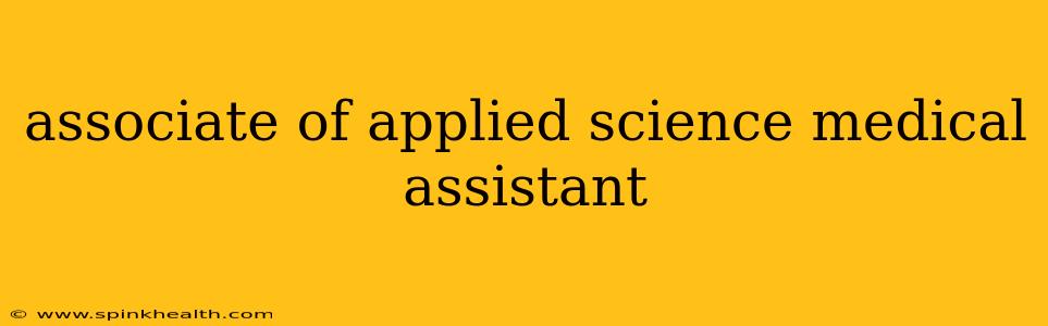 associate of applied science medical assistant