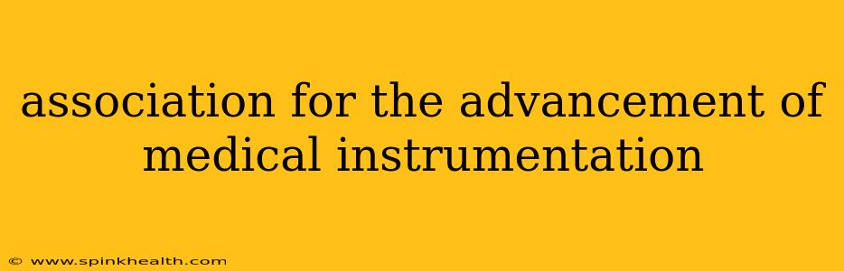 association for the advancement of medical instrumentation