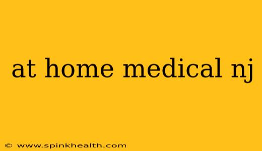 at home medical nj