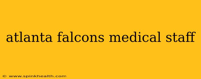 atlanta falcons medical staff