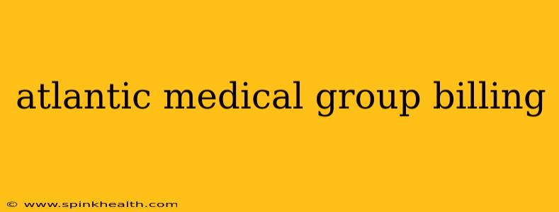 atlantic medical group billing