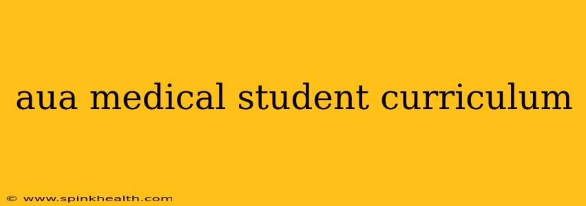 aua medical student curriculum