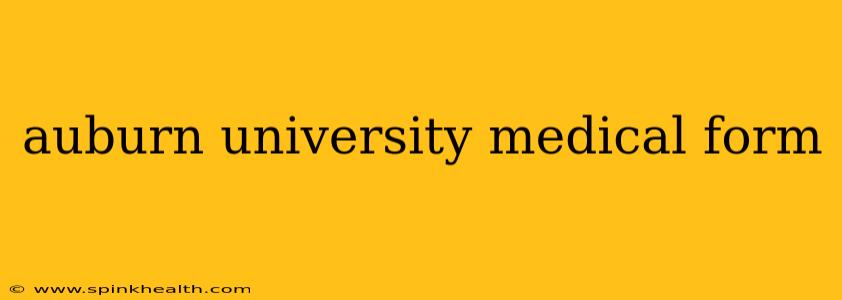 auburn university medical form