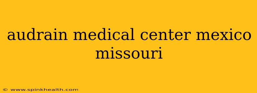 audrain medical center mexico missouri