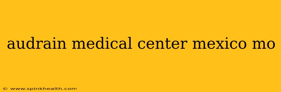 audrain medical center mexico mo