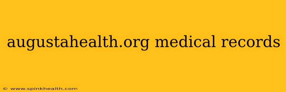 augustahealth.org medical records