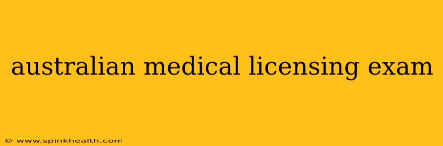 australian medical licensing exam