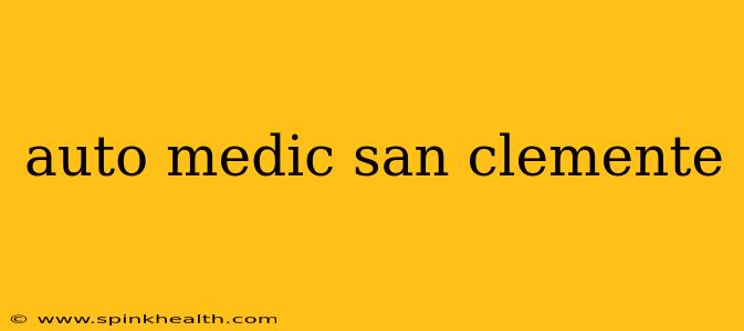 auto medic san clemente