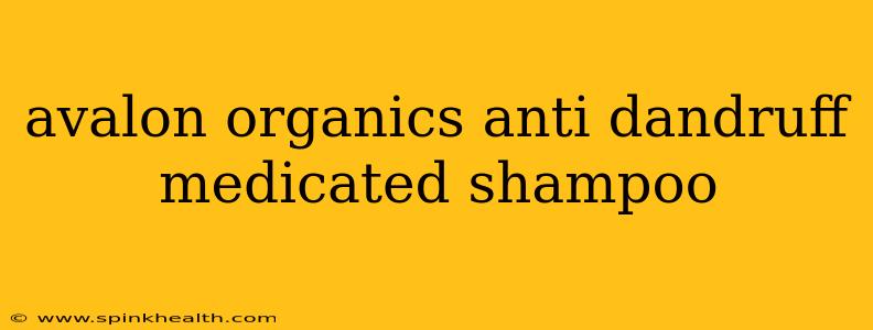 avalon organics anti dandruff medicated shampoo