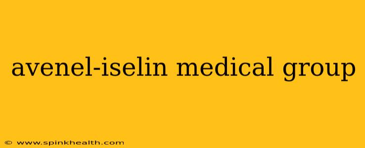 avenel-iselin medical group