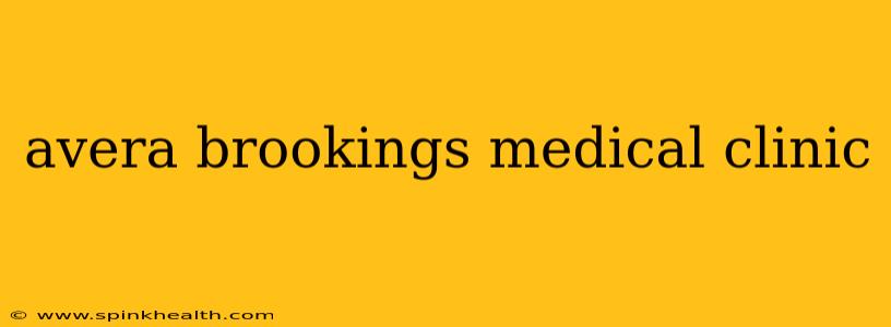 avera brookings medical clinic