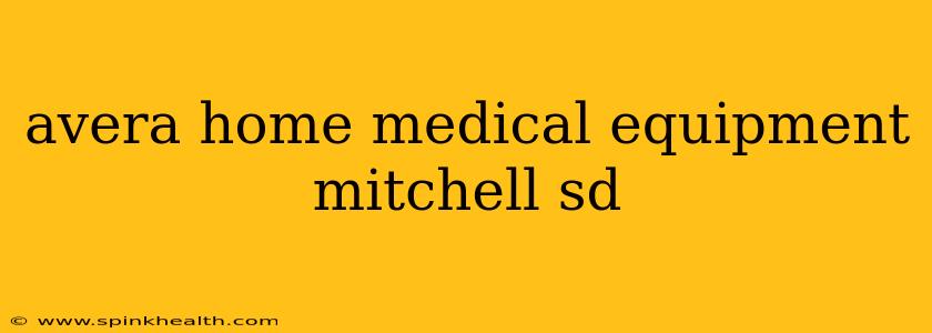 avera home medical equipment mitchell sd