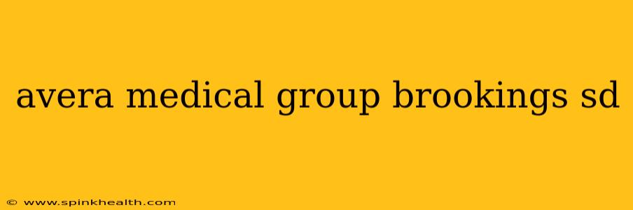 avera medical group brookings sd