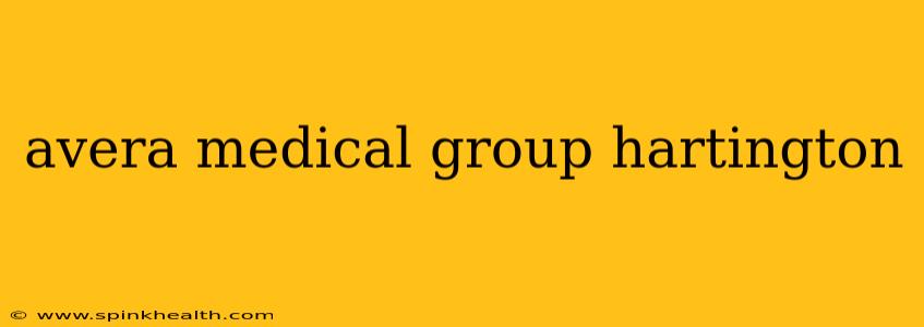 avera medical group hartington