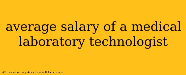 average salary of a medical laboratory technologist