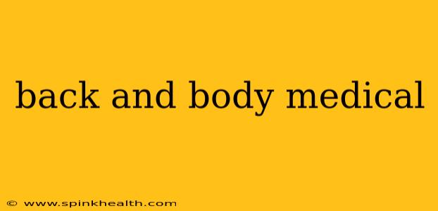 back and body medical