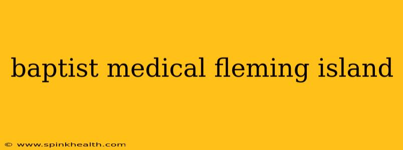 baptist medical fleming island