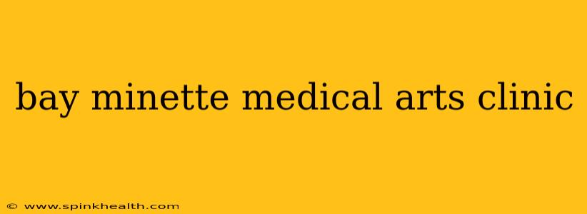bay minette medical arts clinic