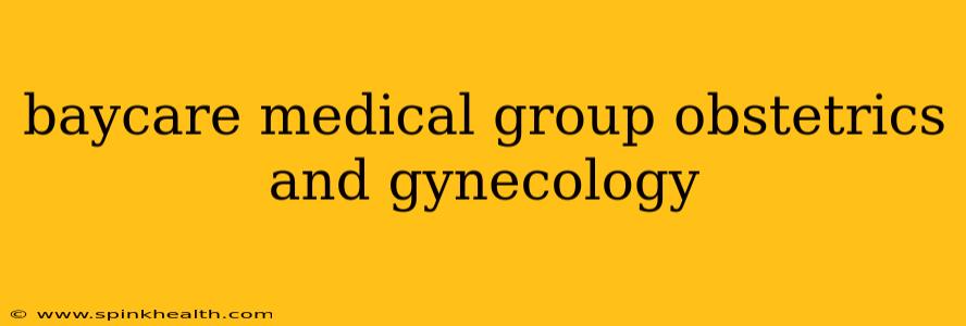 baycare medical group obstetrics and gynecology