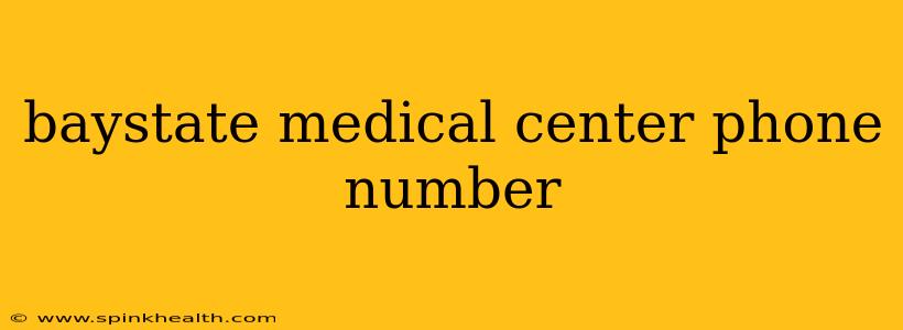 baystate medical center phone number
