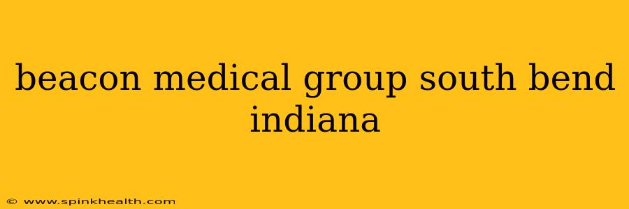 beacon medical group south bend indiana