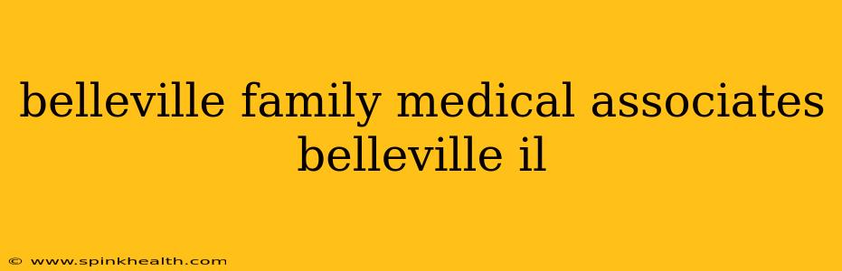 belleville family medical associates belleville il