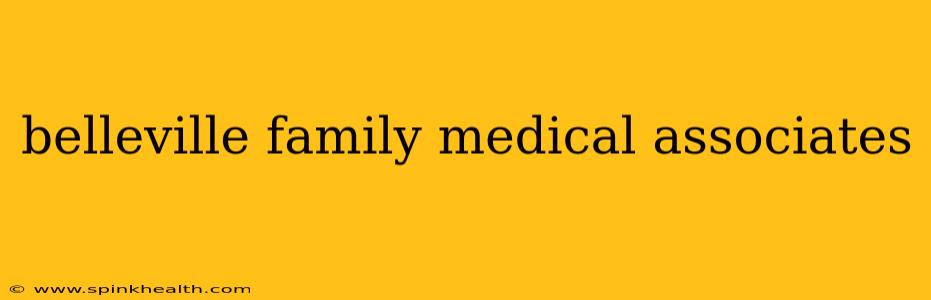 belleville family medical associates