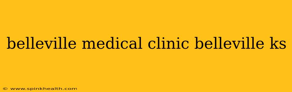 belleville medical clinic belleville ks