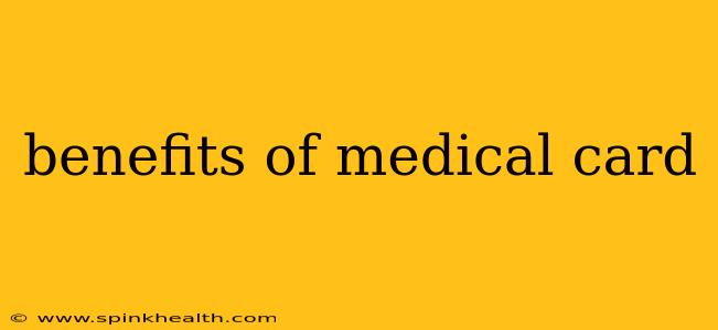 benefits of medical card