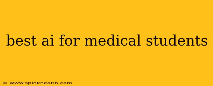 best ai for medical students