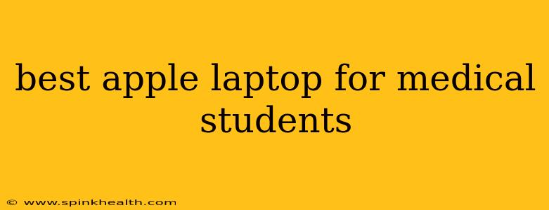 best apple laptop for medical students