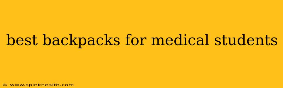 best backpacks for medical students