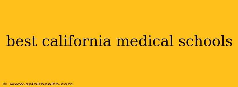 best california medical schools
