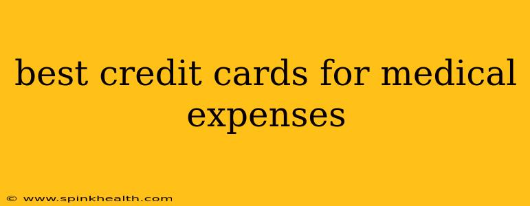 best credit cards for medical expenses