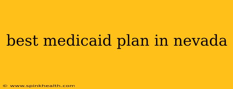 best medicaid plan in nevada