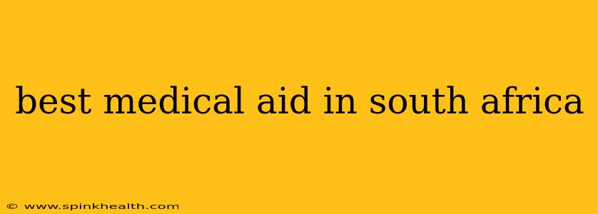 best medical aid in south africa