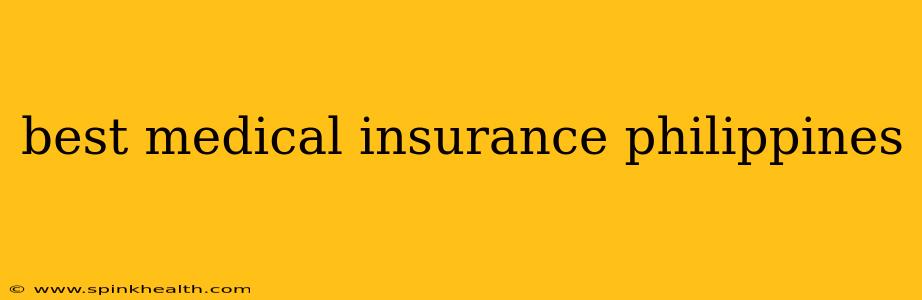 best medical insurance philippines