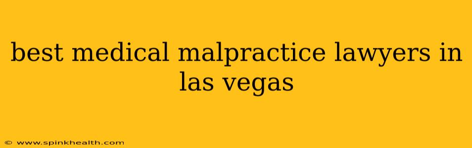 best medical malpractice lawyers in las vegas