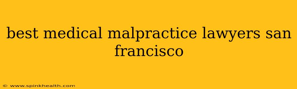 best medical malpractice lawyers san francisco