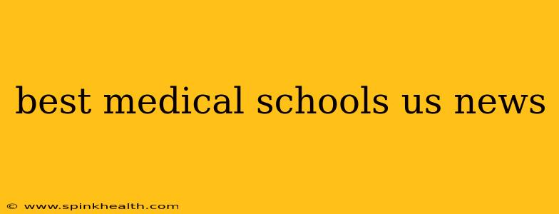best medical schools us news
