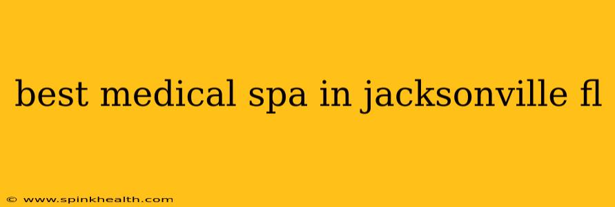 best medical spa in jacksonville fl