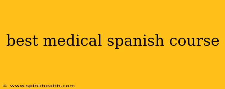best medical spanish course