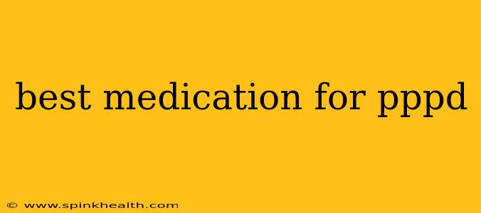 best medication for pppd