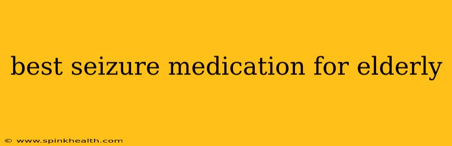 best seizure medication for elderly