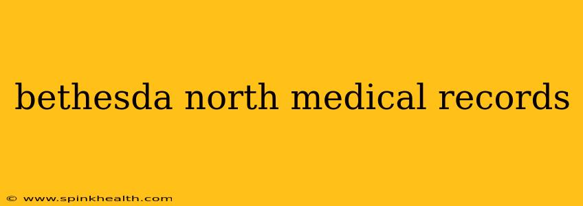 bethesda north medical records