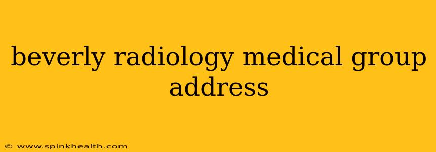 beverly radiology medical group address