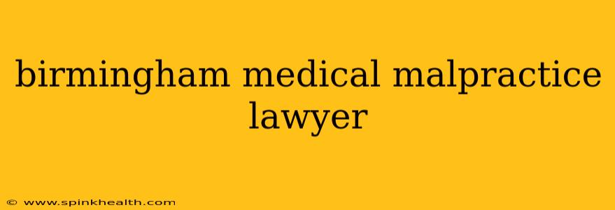 birmingham medical malpractice lawyer