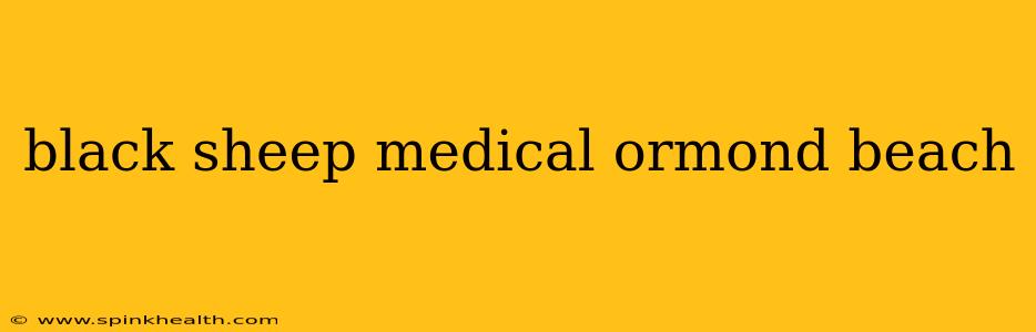 black sheep medical ormond beach