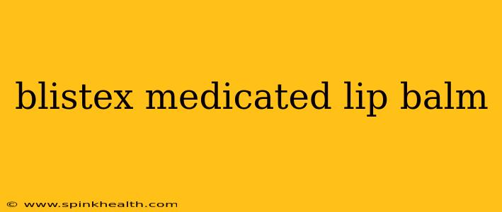 blistex medicated lip balm