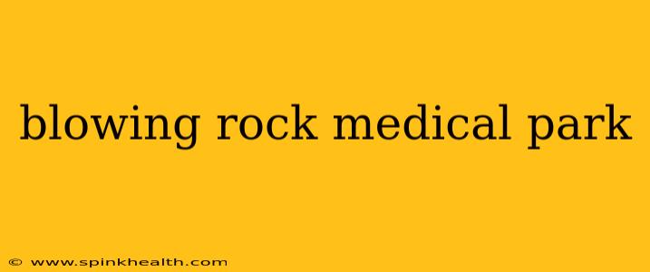 blowing rock medical park